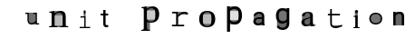 Fake CAPTCHA image spelling "unit propagation". Generated with Wolfram Alpha.