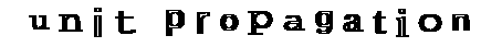 Fake CAPTCHA image spelling "unit propagation". Generated with Wolfram Alpha.